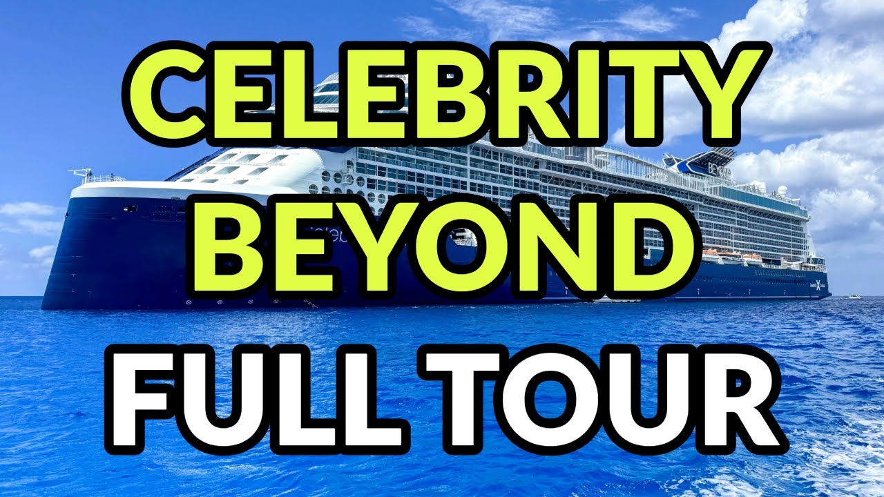 🛳️🛳️ CELEBRITY BEYOND - FULL CRUISE SHIP TOUR 🛳️🛳️