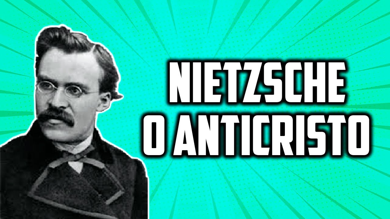 Nietzsche, o anticristo