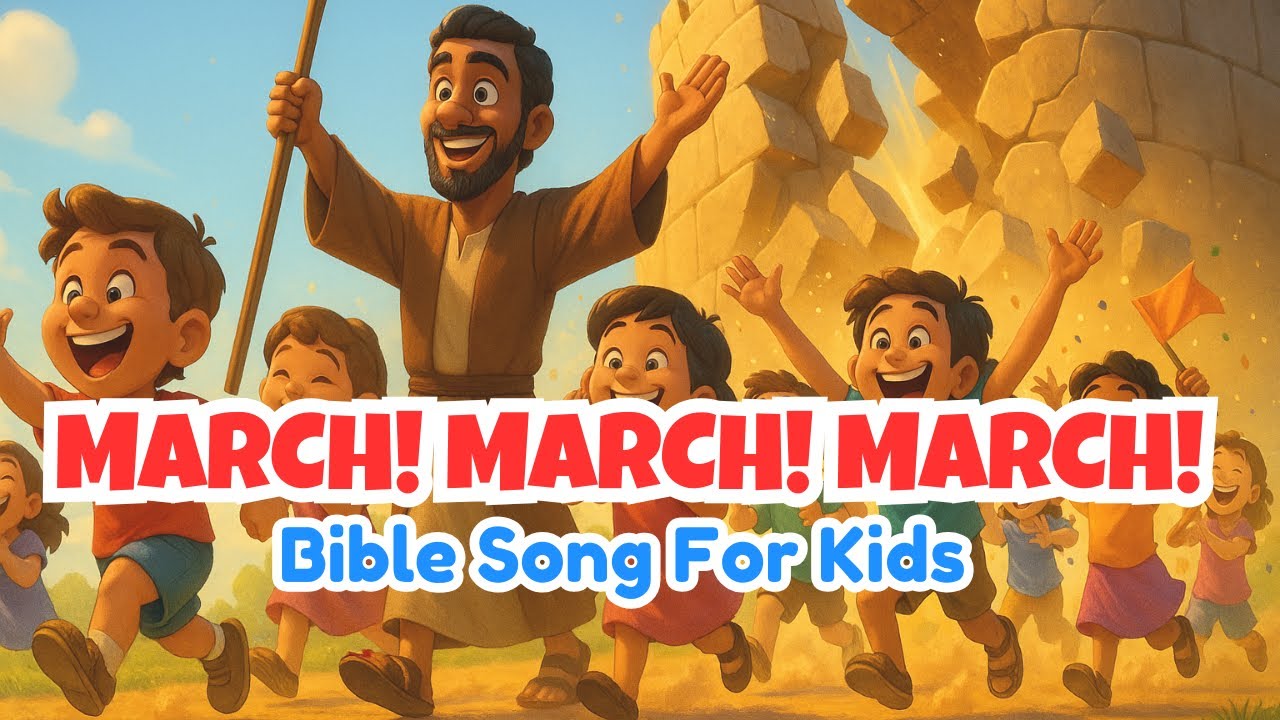 March! March! March! | Bible Song for Kids