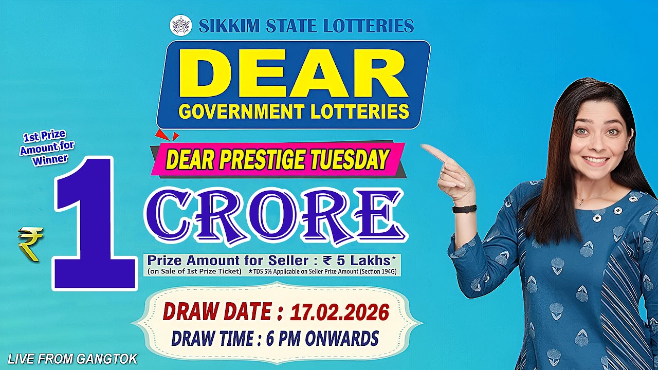 DEAR LOTTERY LIVE DRAW 6PM TODAY 17.02.2026 | SIKKIM STATE GOVERNMENT LOTTERY LIVE
