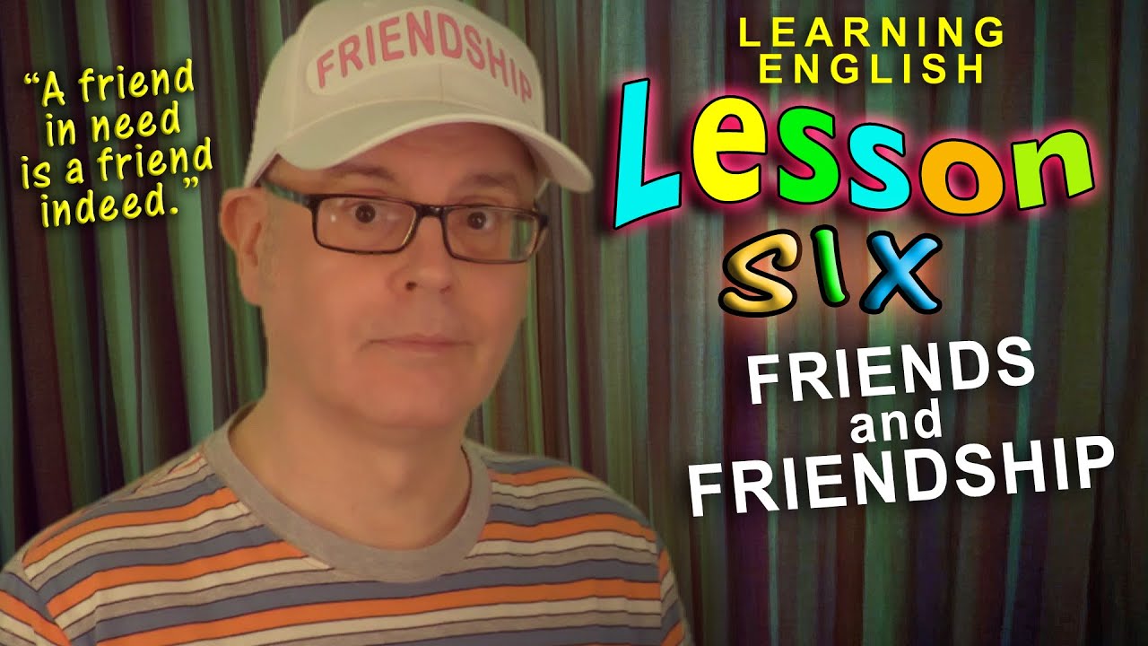 FRIENDS & FRIENDSHIP words & phrases - Learning English - Lesson 6