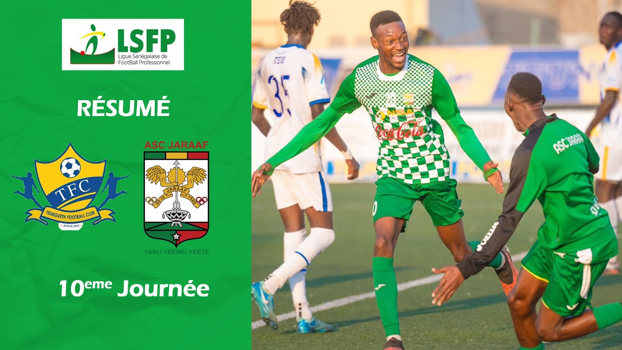 Résumé Teungueth FC vs ASC Jaraaf - J10 Ligue 1 Sénégal (2024-2025)