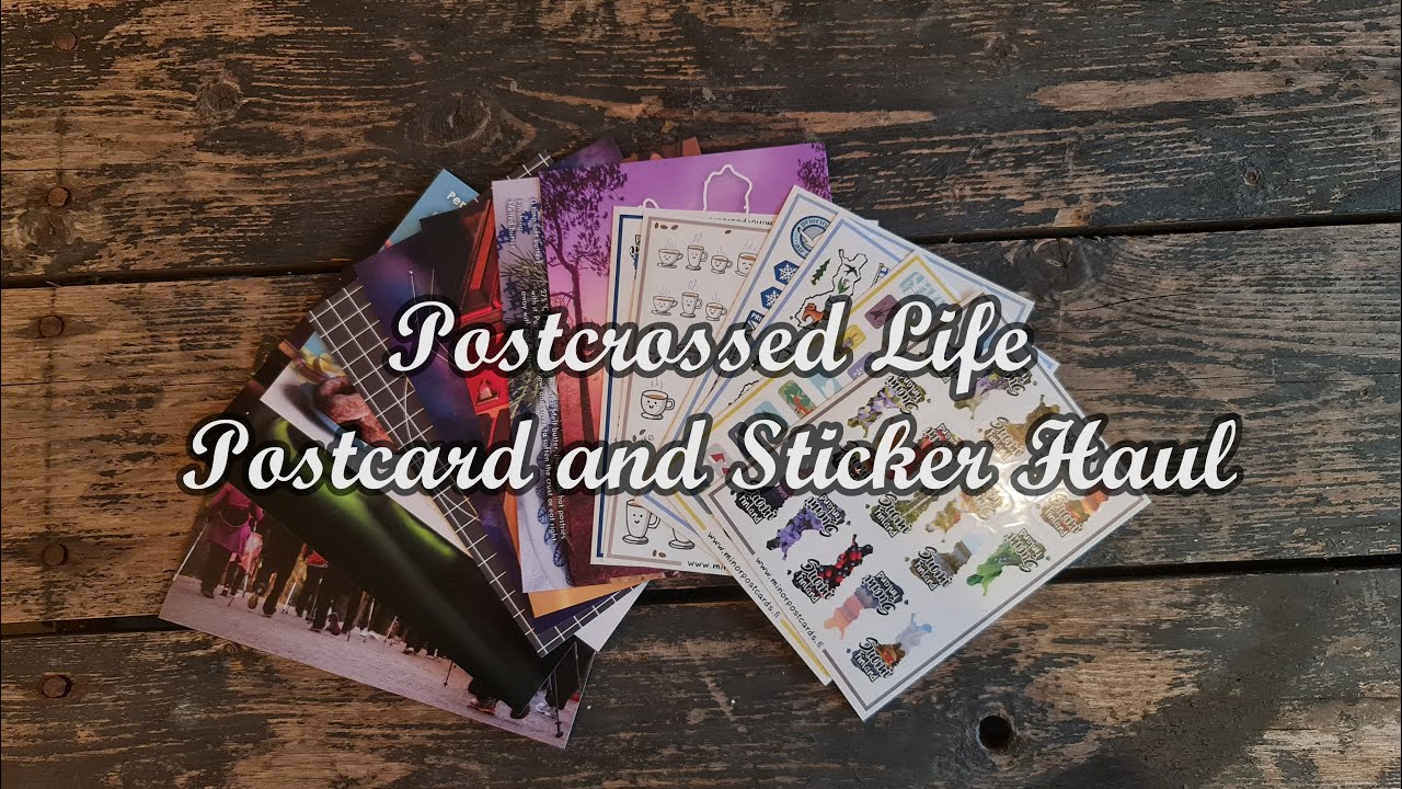 Postcard and Sticker Haul &mdash; Postcrossed Life #1