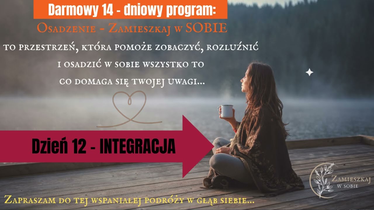 Medytacja na  połączenie Siebie w całość | Dzień 12