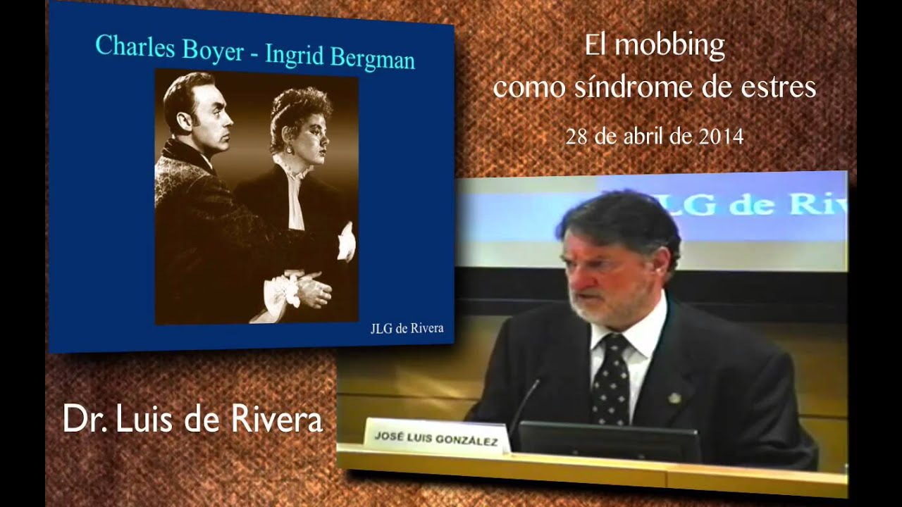 Dr. Luis de Rivera MOBBING Y ESTRES