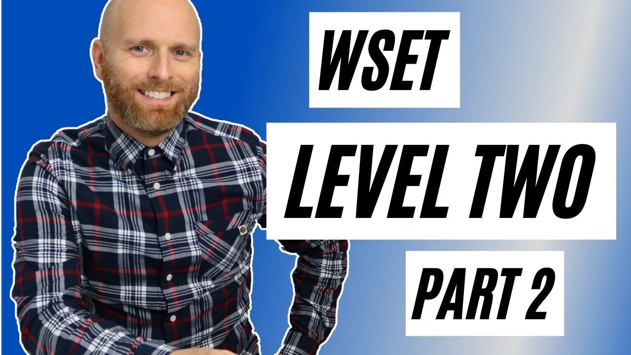 The WSET Level Two Exam Walkthrough  - Part Two - Winemaking and Bottle Ageing