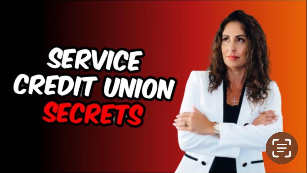 Service Credit Union Secrets (The Truth)