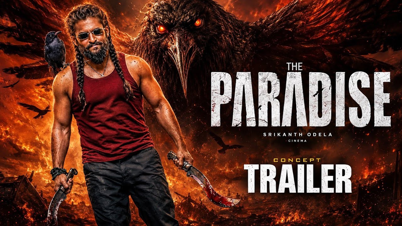 The Paradise Final Trailer | Nani | Manchu Mohanbabu | kayadu lohar | Srikanth odela 