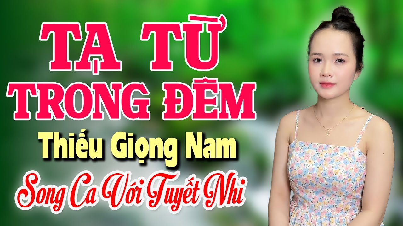 Tạ Từ Trong Đêm - Karaoke Song Ca Thiếu Giọng Nam | hát Với Tuyết Nhi Organ