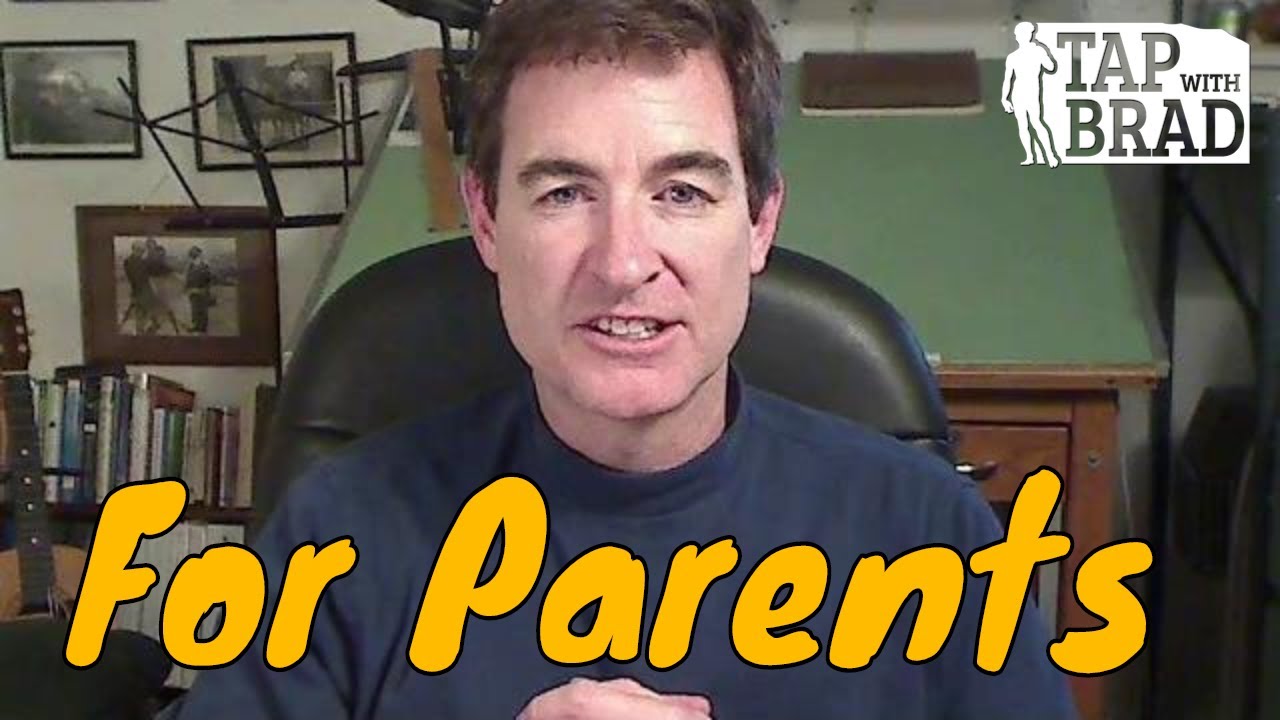 For Parents - Tapping with Brad  Yates