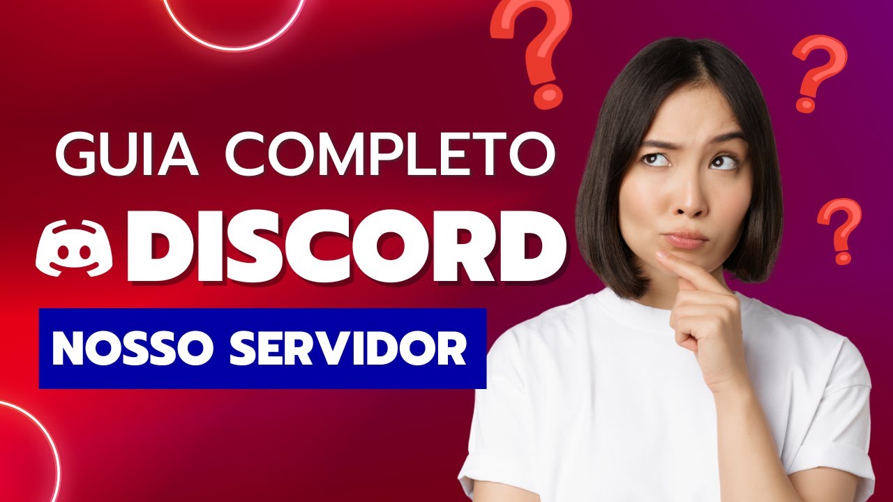 Guia Completo do Servidor Discord: Dicas e Truques para Aproveitar ao Máximo!
