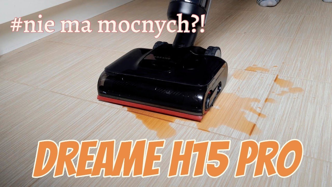 Tylko bez mazajów! Co potrafi DREAME H15 Pro? (TEST)