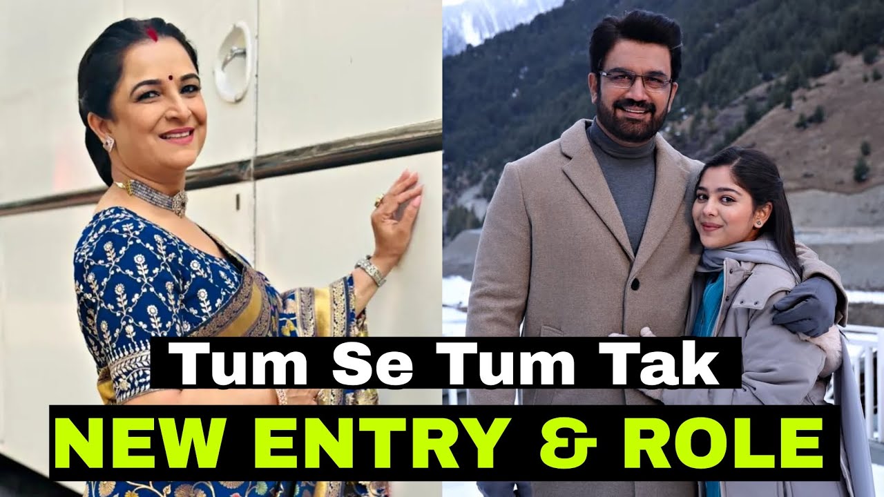 Tum Se Tum Tak : This Actress To Enter As Major Cast | New Entry & Role ??