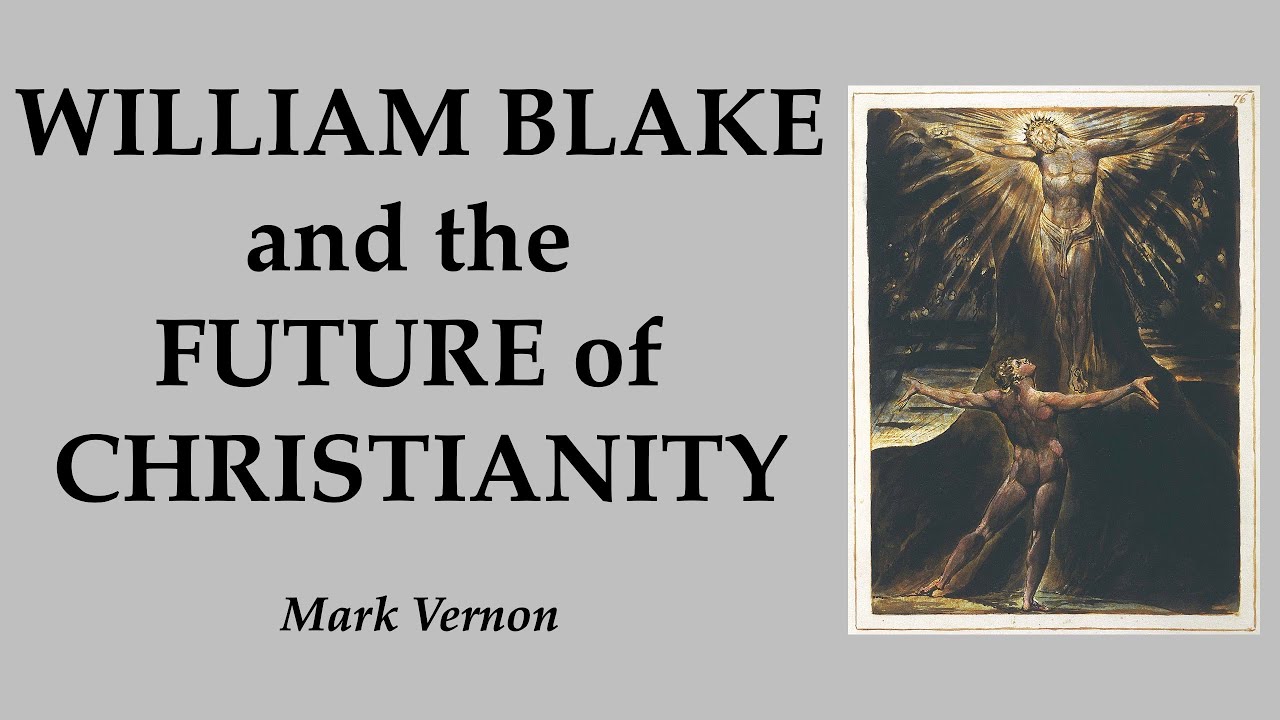 William Blake and the Future of Christianity