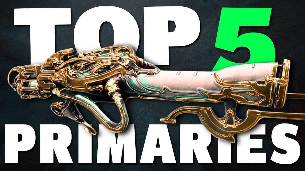 Top 5 PRIMARIES You NEED In Warframe | 2025