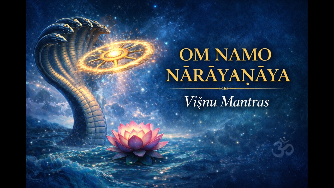 Om Namo Nārāyaṇāya | Visnu Mantras | 9 Mins