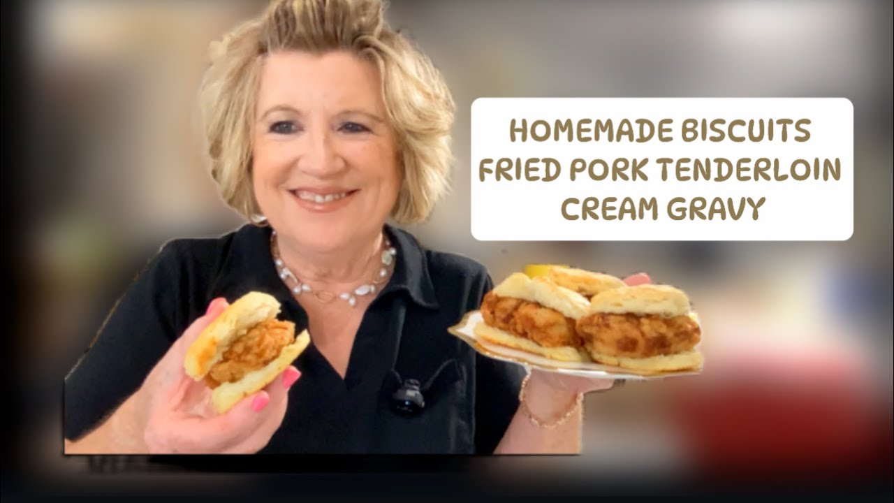 Homemade Biscuits With Fried Pork Tenderloin & Creamy Gravy!