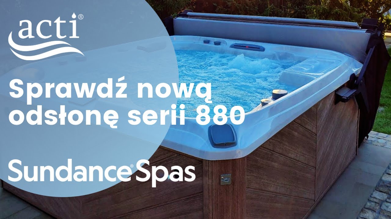 🌟Nowa seria 880™ Sundance® Spas