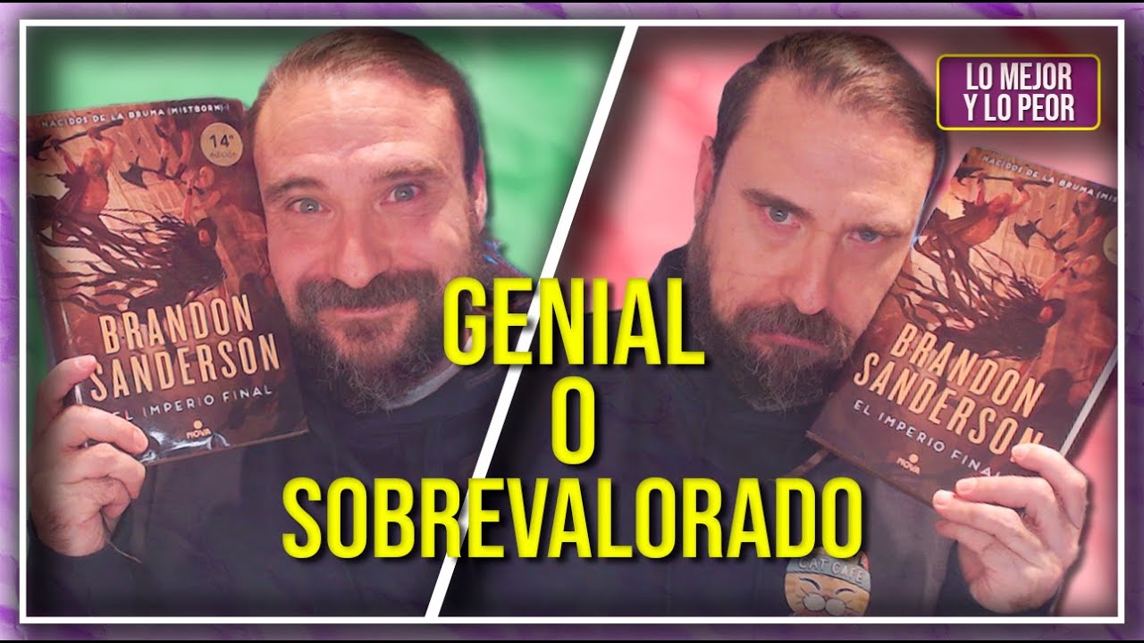 EL IMPERIO FINAL, Nacidos de la bruma de BRANDON SANDERSON  | LO MEJOR y LO PEOR
