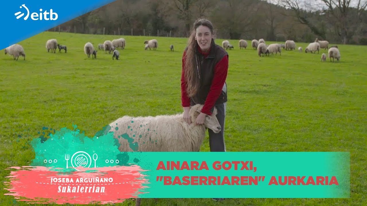 ''Askatasuna da baserritik gehien gustatzen zaidana, hirian ezingo nintzateke bizi''