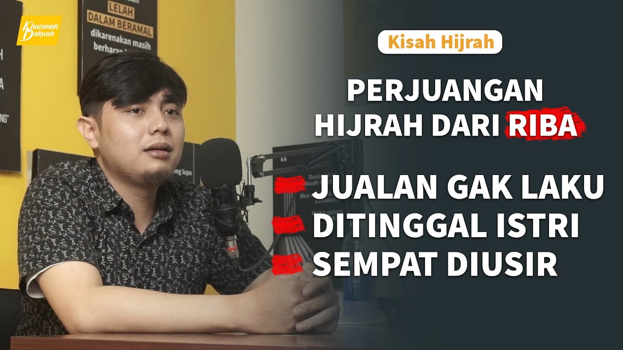 Mengharukan : Hijrah Dari Riba Ditinggal Istri Sampai di Usir