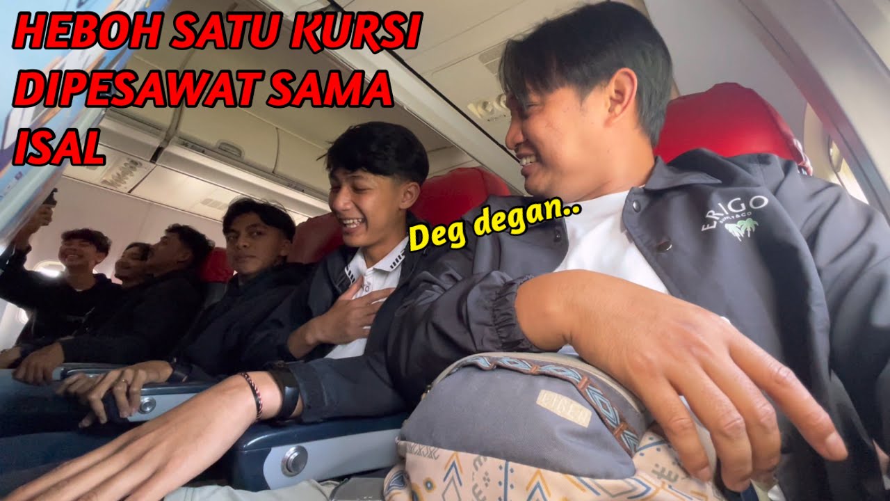 HEBOH SATU KURSI DIPESAWAT SAMA ISAL