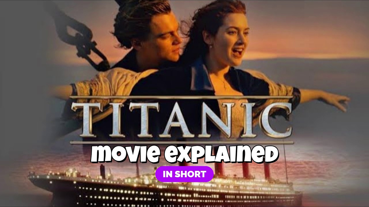 Titanic (1997) - Movie explained in short | The Legacy |