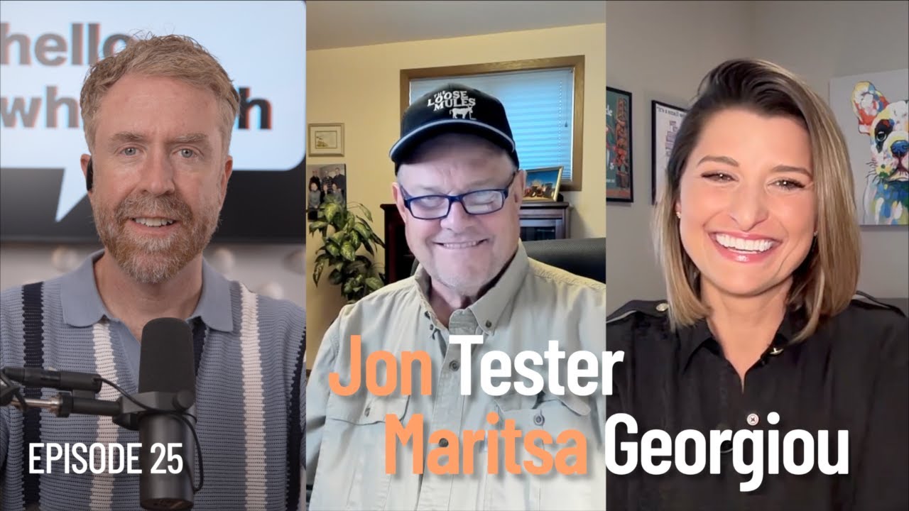 Hello Whitefish - Jon Tester & Maritsa Georgiou (Episode 24)