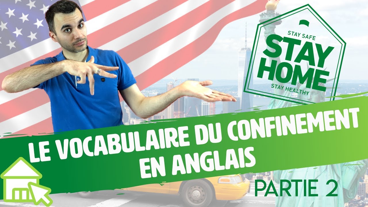 Le vocabulaire du confinement en anglais - partie 2