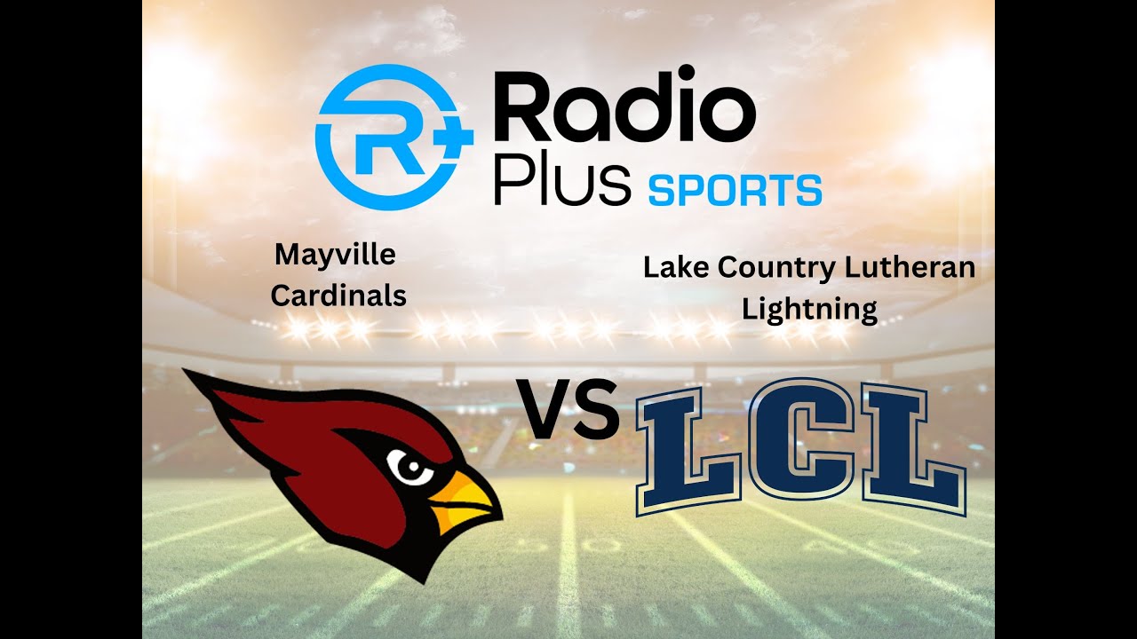 Mayville vs Lake Country Lutheran (Level 4 WIAA Division 5 Playoff)