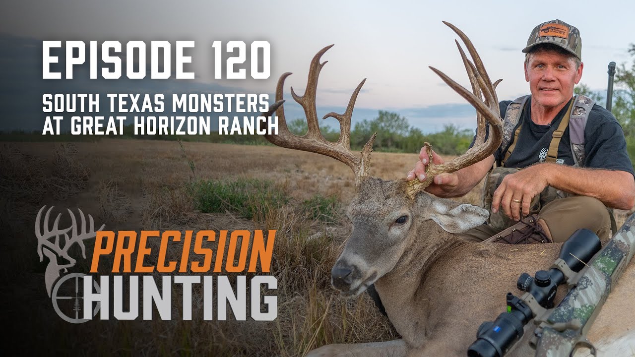 Precision Hunting - episode 120 - South Texas Giants at Great Horizon Ranch