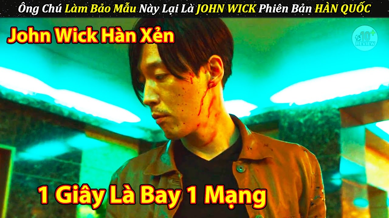 Động Nhầm JOHN WICK Phi&ecirc;n Bản H&Agrave;N QUỐC Cả Tổ Chức Bay M&agrave;u Trong 1 Đ&ecirc;m
