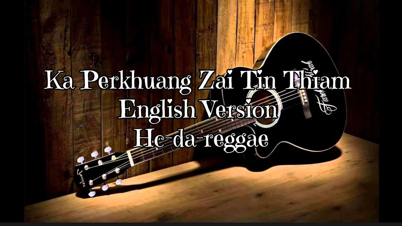Ka Perhkhuang Zai Tin Thiam- English Version (AI Cover)