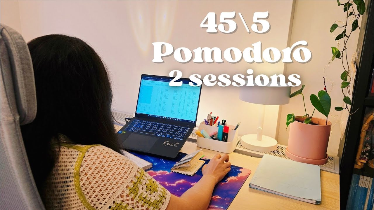 Focus With Me | 2 Sessions (45/5) Pomodoro | No Talking | Minimal Distractions