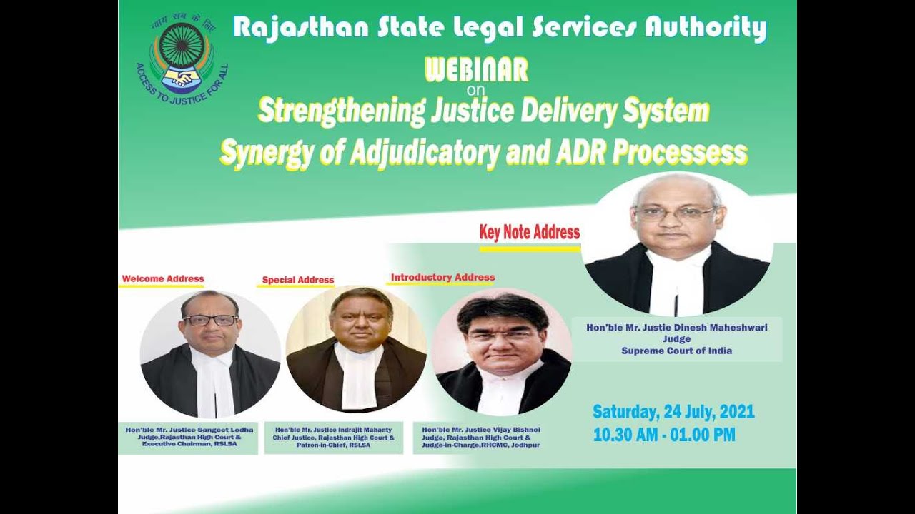 &ldquo;Strengthening Justice Delivery System: Synergy of Adjudicatory and ADR Processes&rdquo; 24-07-21 10.30AM