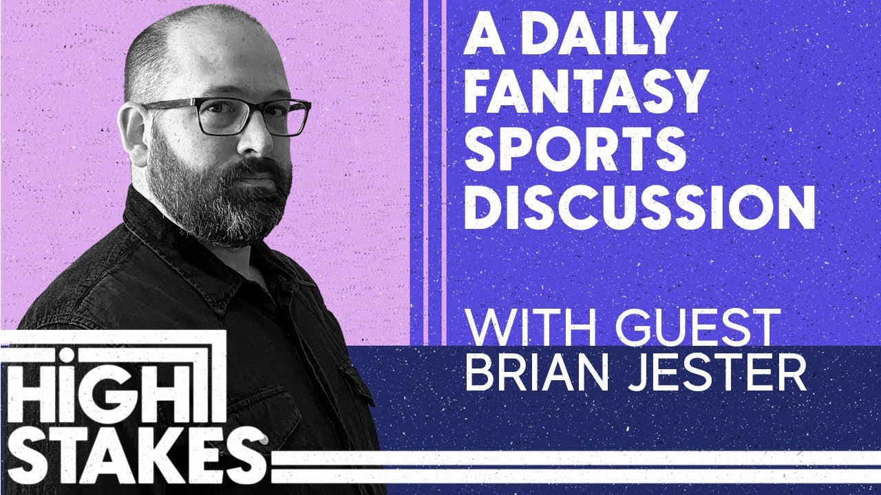 High Stakes Ep 14: DFS Millionaire Brian Jester's Journey Starting the Best Fantasy Sports Podcast
