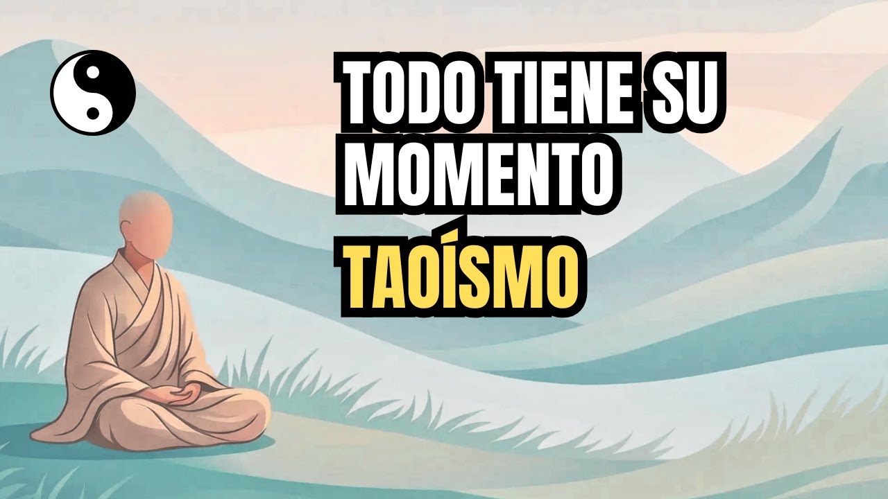 El Arte de Esperar: La Sabiduría del Momento Justo (Taoísmo)