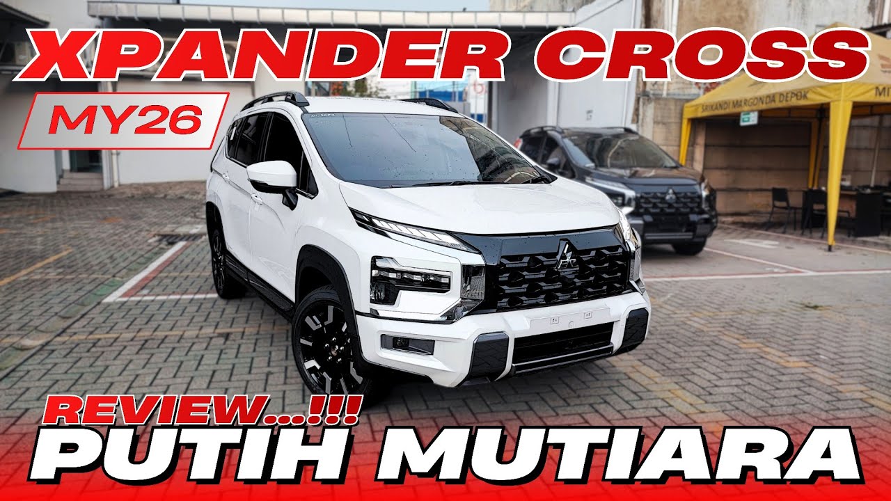 Review...!! New Xpander Cross Facelift Putih Akhir Tahun #xpandercross 