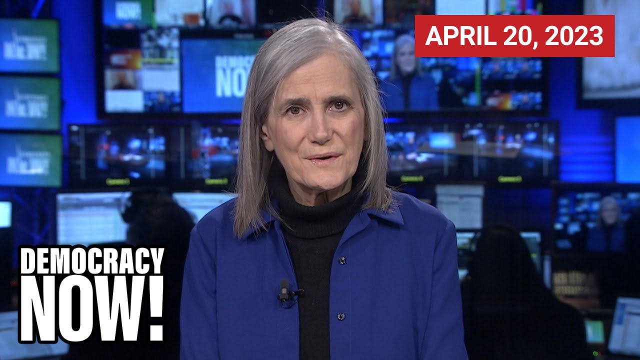 Top U.S. & World Headlines &mdash; April 20, 2023