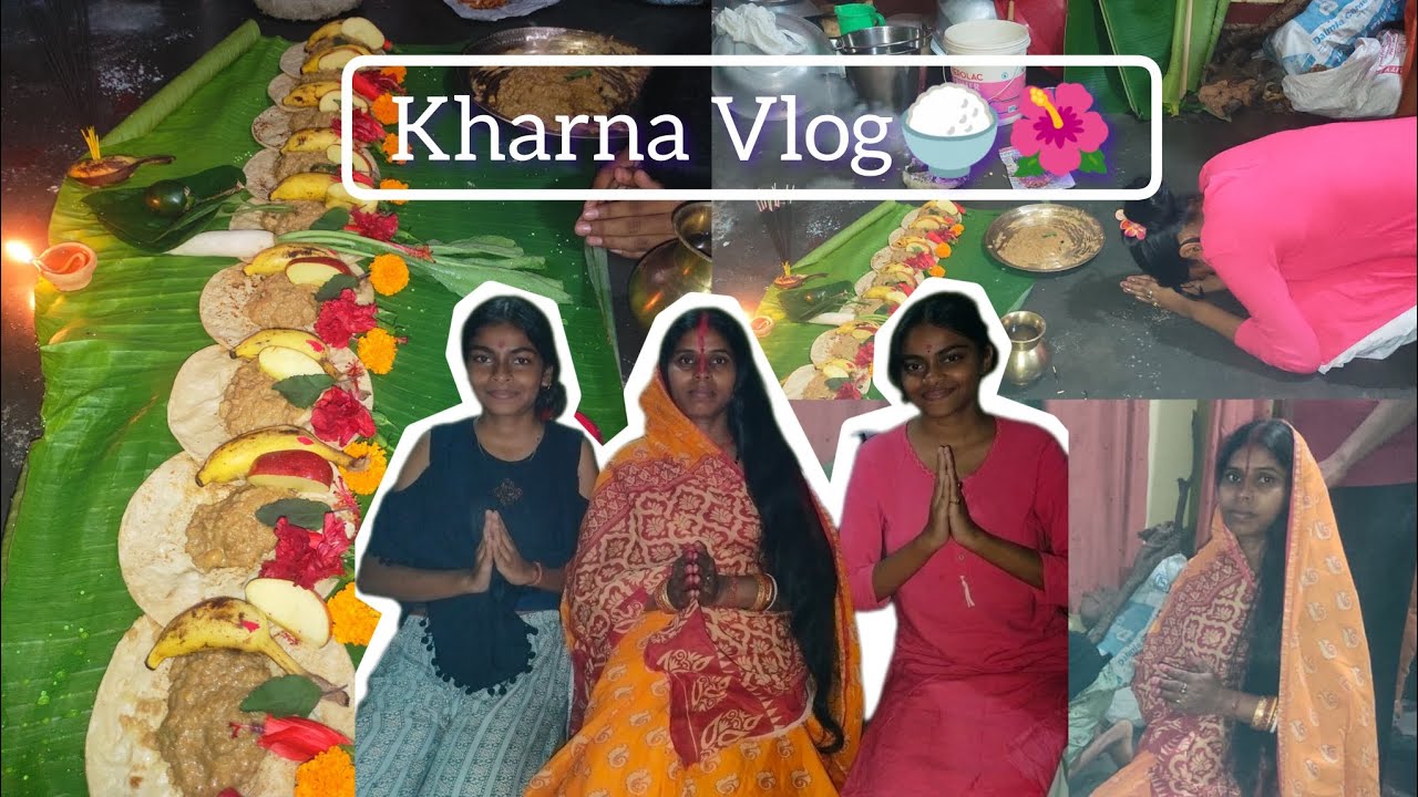 Chhath puja Kharna Vlog 🙏🏻#HappyChhathPuja 