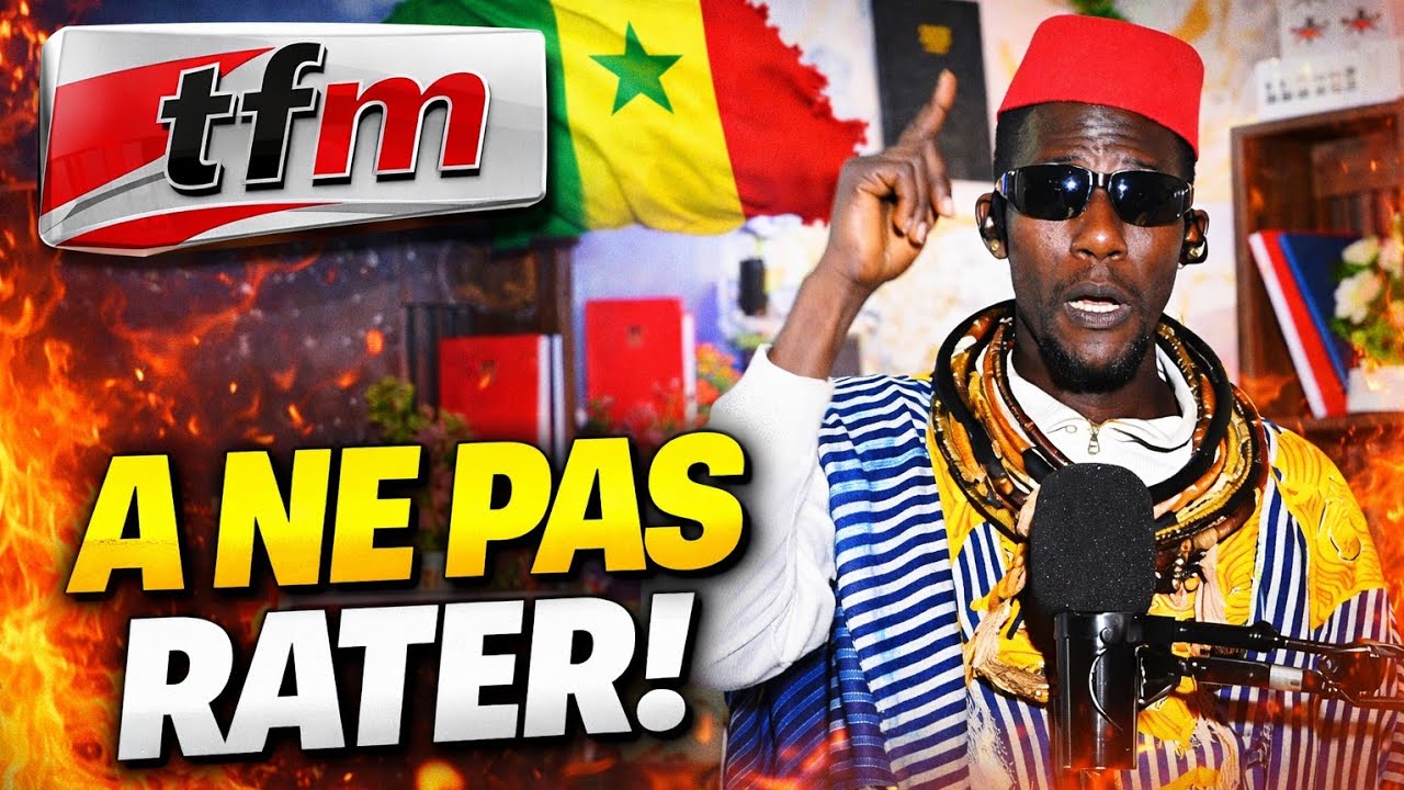 TFM! DANO SOKHOR COUPE D'AFRIQUE BINOU DIEUL MOLÈNE DÈRANGÈ