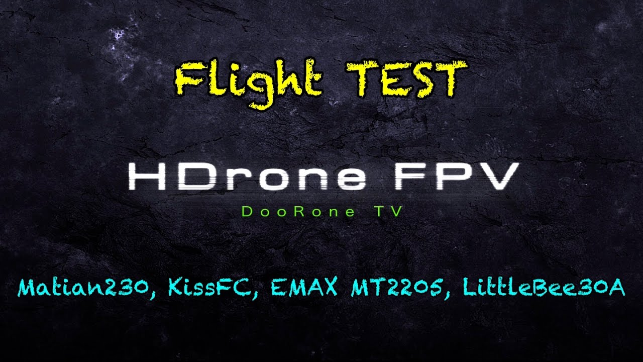 Matian230 KissFC EMAX MT2205 LittleBee30A [Flight TEST]
