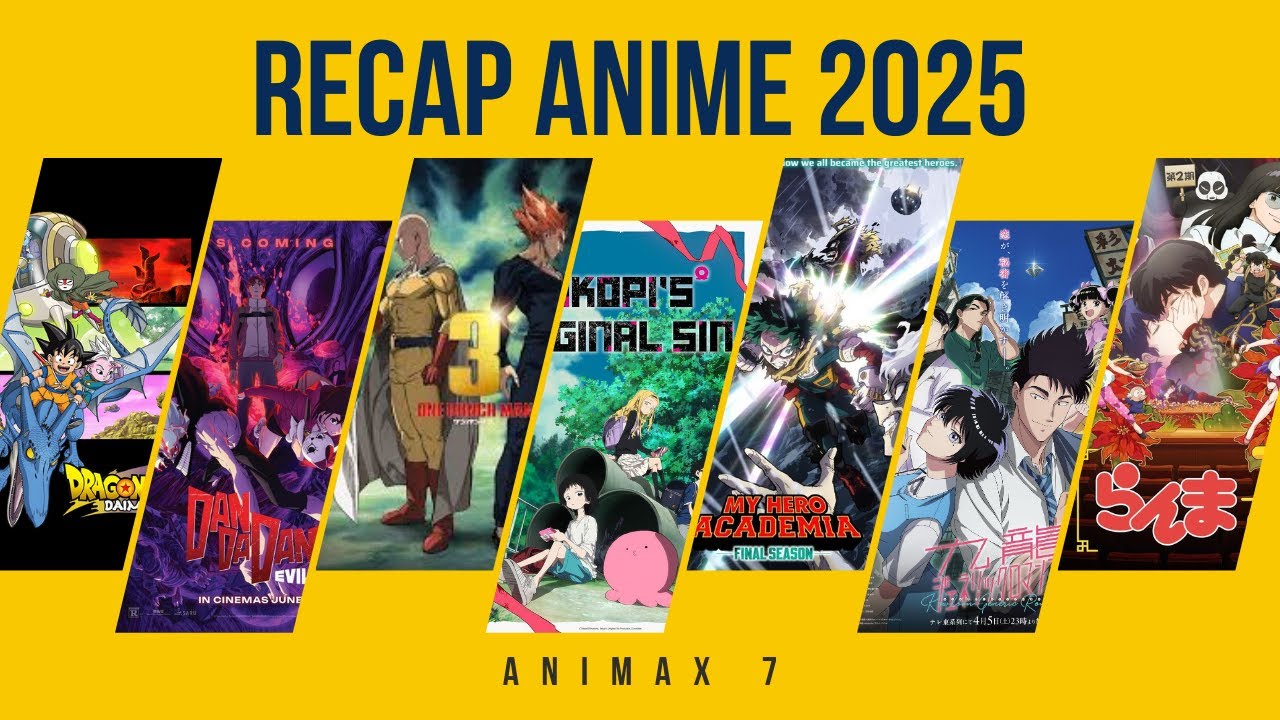 Retrospective d'une bonne année d'anime 2025 - ANIMAX 7