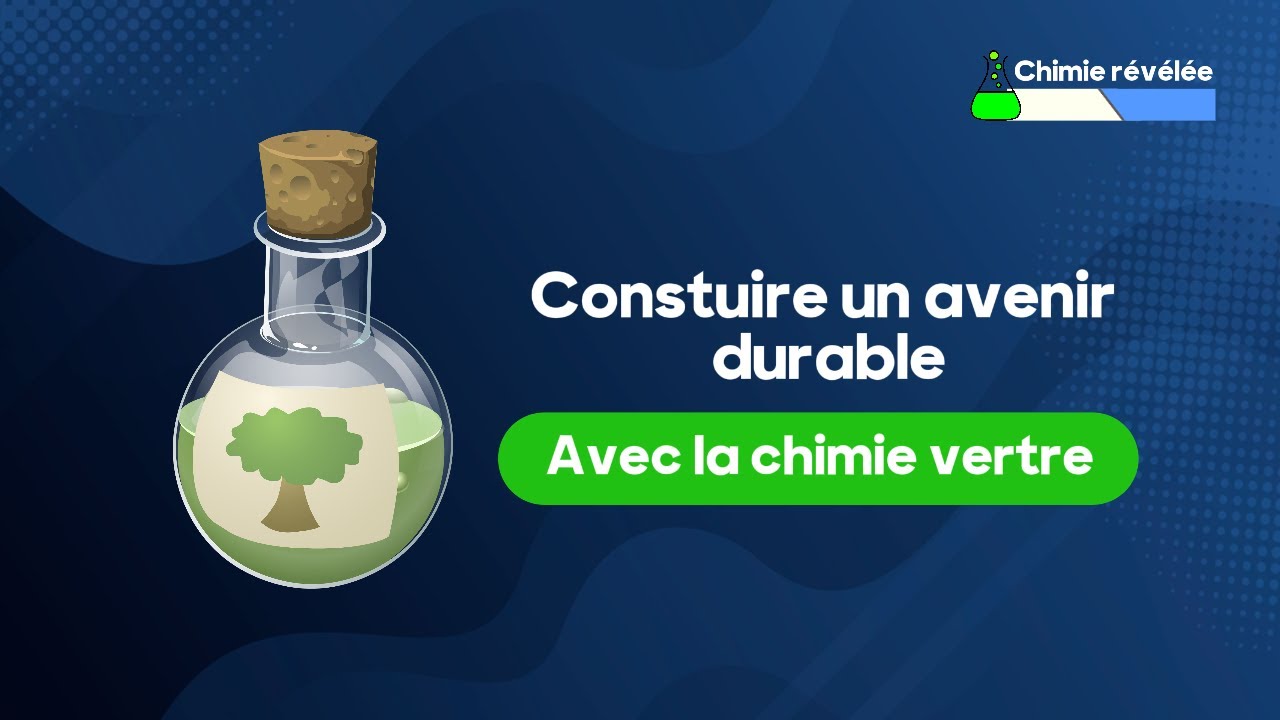 Construire un avenir durable avec la chimie verte