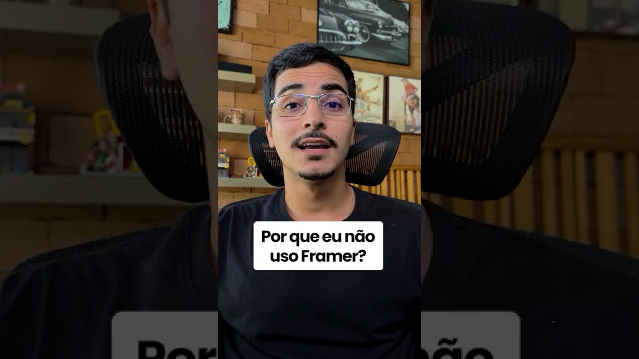 Framer: por que N&Atilde;O uso? 🚫 #Framer #Design #WebDesign #DesenvolvimentoWeb #UIUX