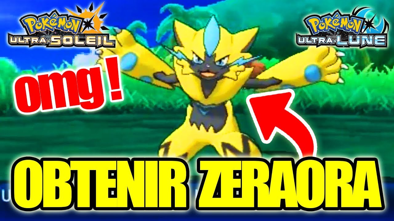 [TUTO] COMMENT AVOIR ZERAORA LEGIT DANS POKEMON ULTRA SOLEIL ET ULTRA LUNE