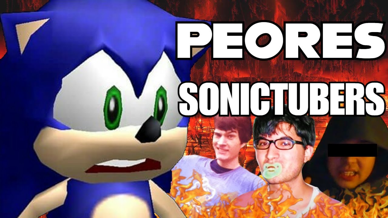 Los PEORES Youtubers de SONIC