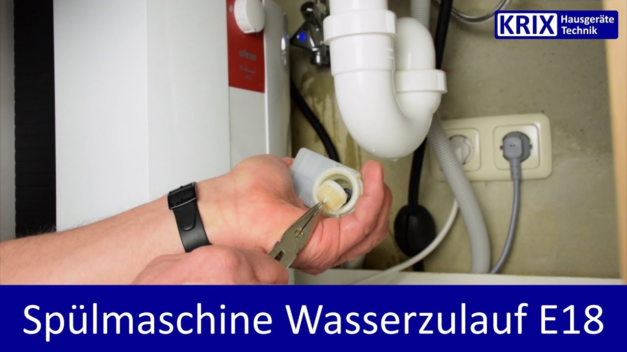 E18 | Geschirrspüler zieht kein Wasser - Zulauffehler - Siemens, Neff, Constructa