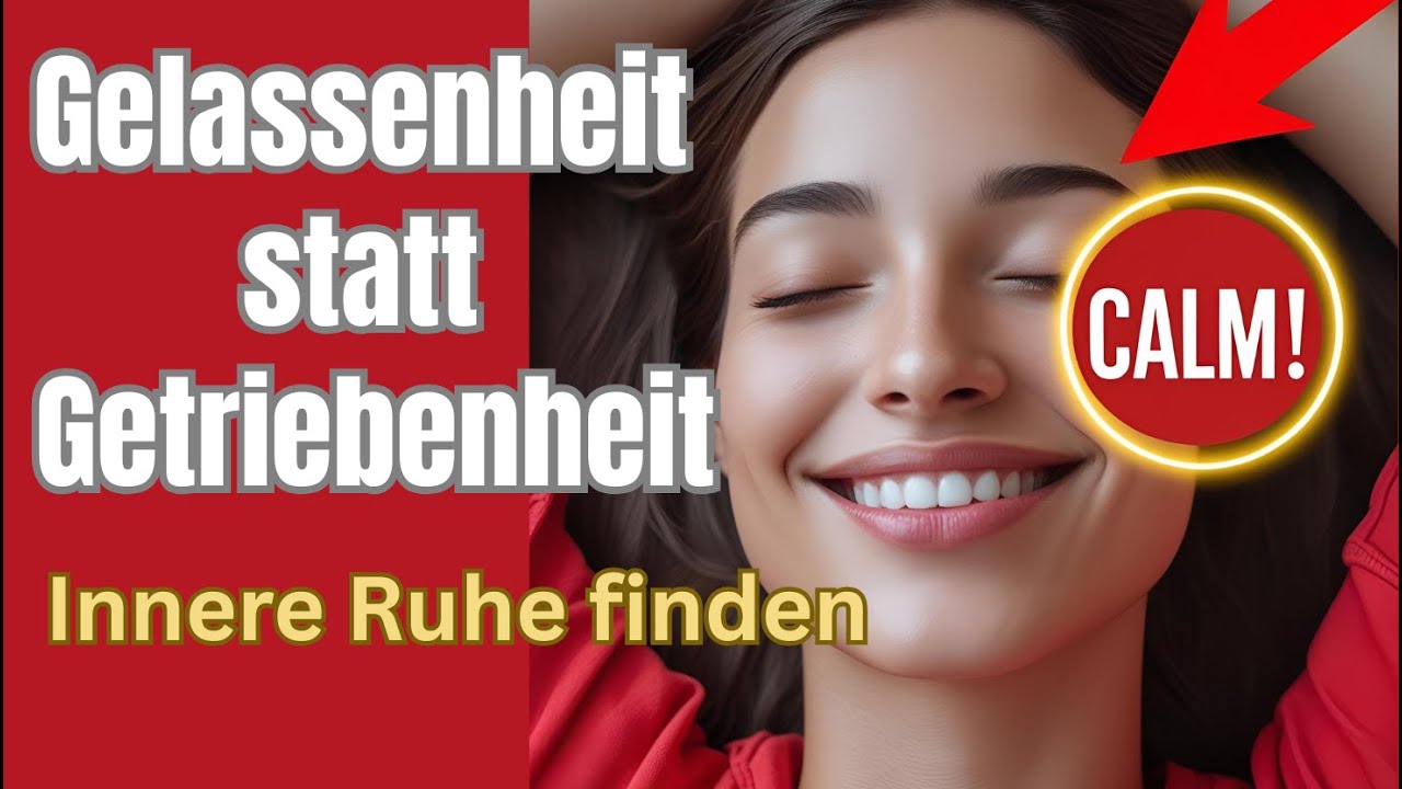 Gelassenheit statt Getriebenheit. Innere Ruhe finden.