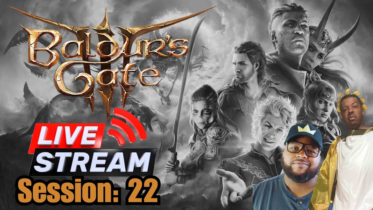 Baldur's Gate 3: Live Session 22